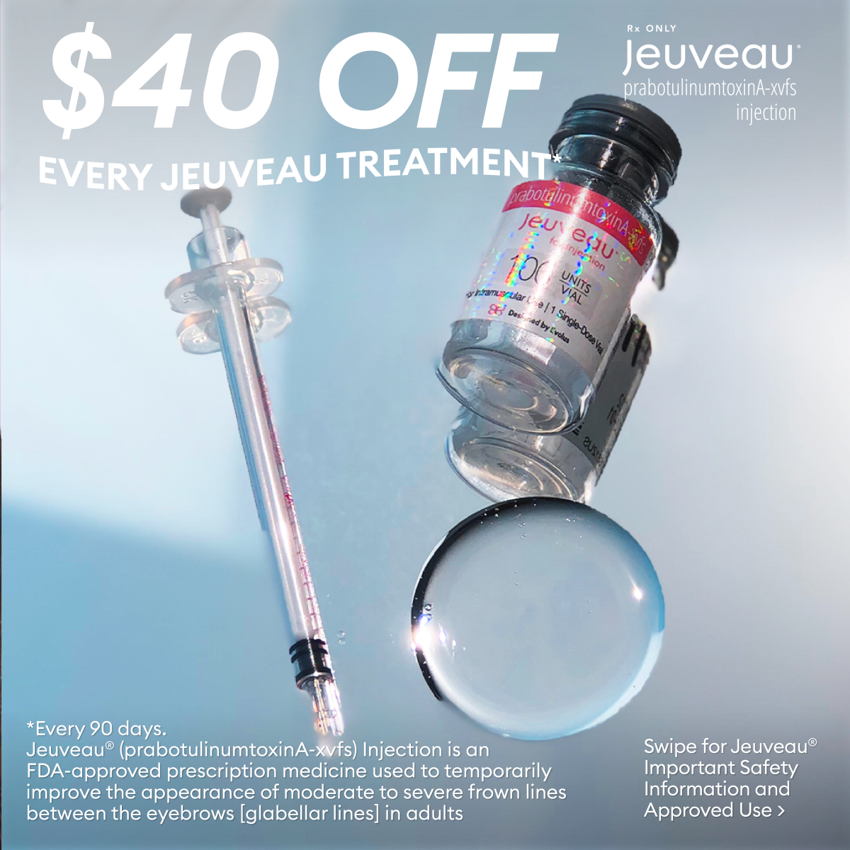 Bottle of Jeuveau®  with syringe promoting $40 off every Jeuveau®  treatment at Camille Cash MD in Houston by signing up for Evolus Rewards